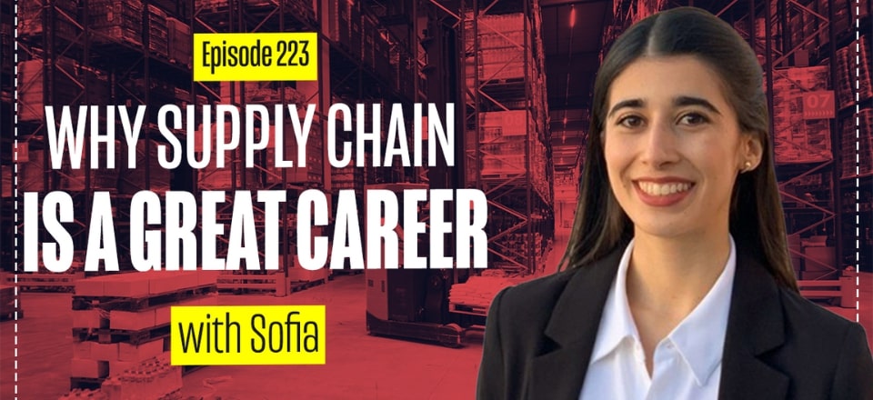 Why Supply Chain Is a Great Career with Sofia Rivas Herrera